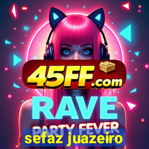 sefaz juazeiro